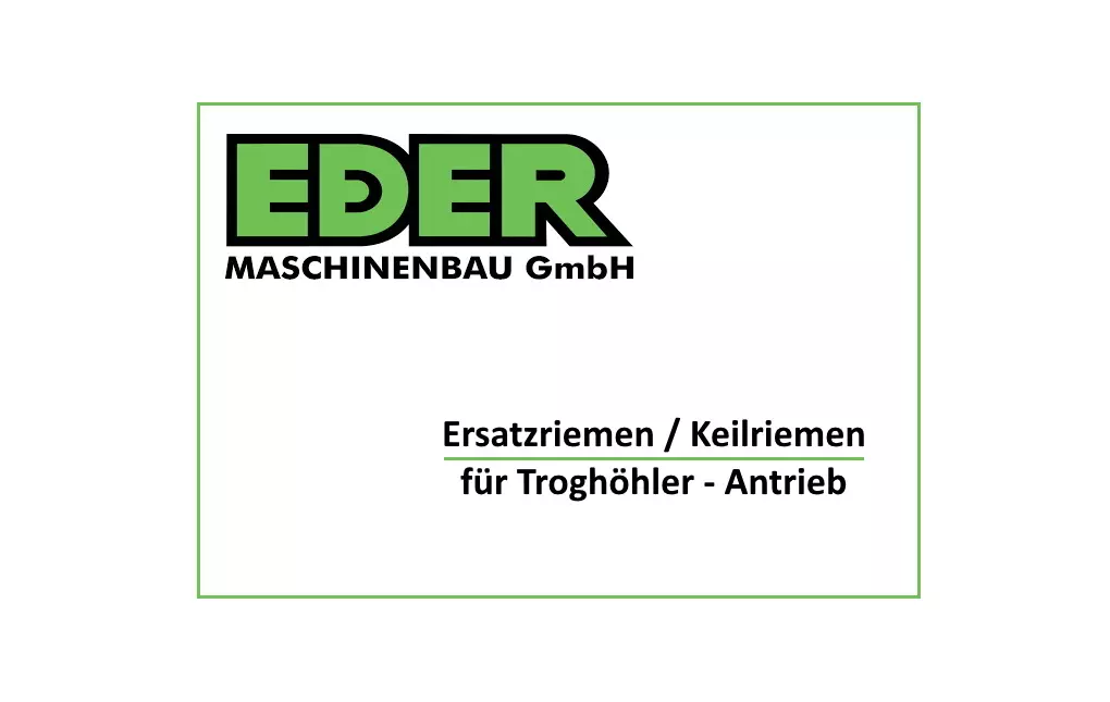 Ersatzriemen / Ersatzkeilriemen für Eder Troghöhler-Antrieb